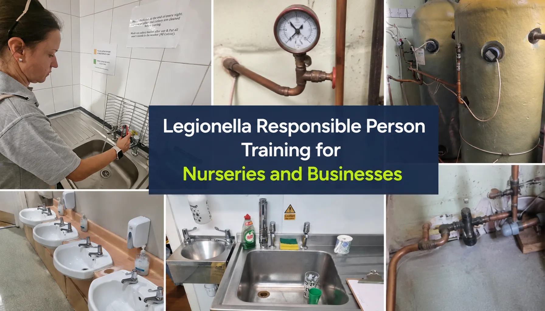 Legionella Responsible Person training showing water temperature monitoring in a nursery and business environment